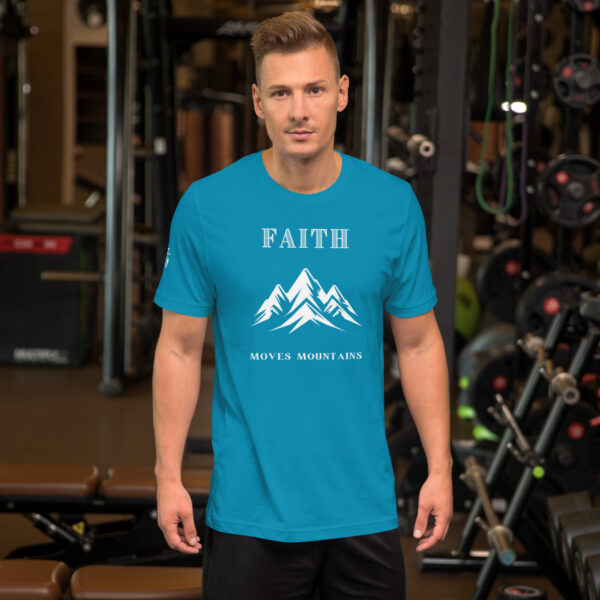 Faith Moves Mountains -  Unisex Tee - Image 23