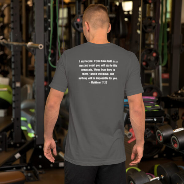 Faith Moves Mountains -  Unisex Tee - Image 20