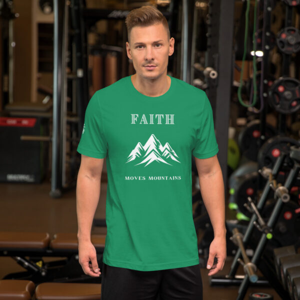 Faith Moves Mountains -  Unisex Tee - Image 25