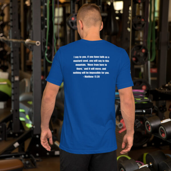 Faith Moves Mountains -  Unisex Tee - Image 14