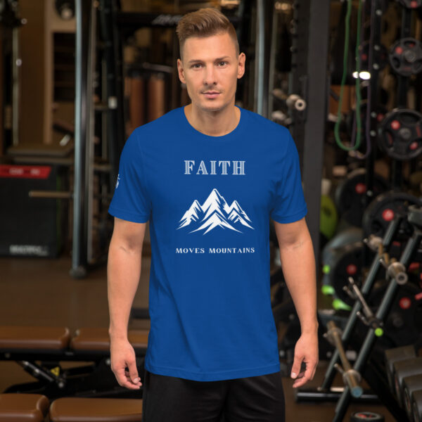 Faith Moves Mountains -  Unisex Tee - Image 13